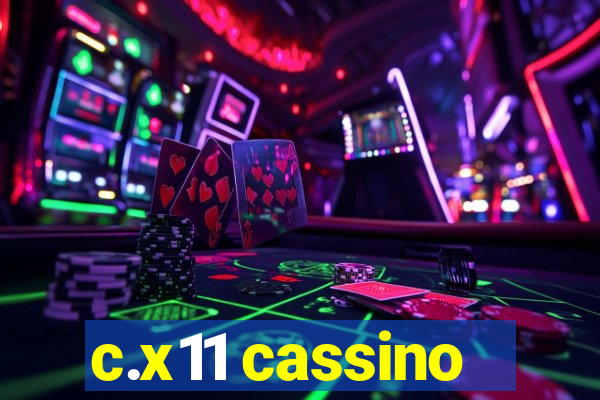 c.x11 cassino